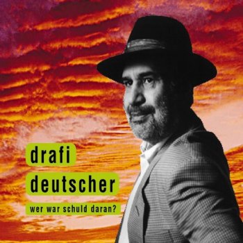 Drafi Deutscher Wer War Schuld Daran (Album Version)