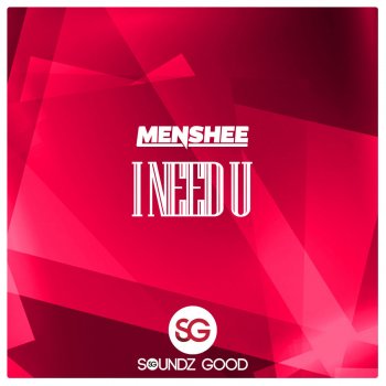 Menshee I Need U (Radio Edit)