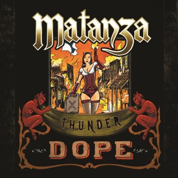 Matanza She's Evil (But She's Mine)