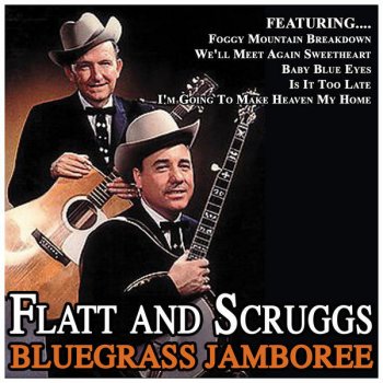 Flatt & Scruggs Rolling In My Sweet Baby's Arms
