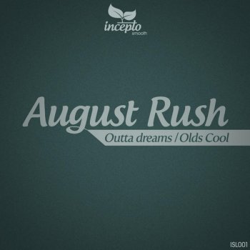 August Rush Olds Cool (Original Mix)