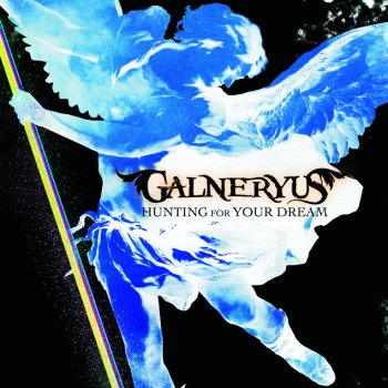 GALNERYUS HUNTING FOR YOUR DREAM