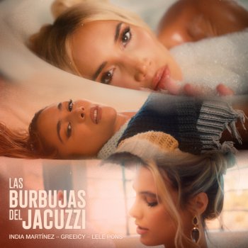 India Martinez feat. Greeicy & Lele Pons LAS BURBUJAS DEL JACUZZI
