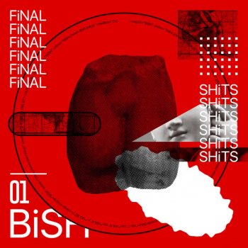 Bish FiNAL SHiTS