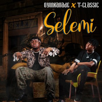 Oyinkanade feat. T-Classic Selemi