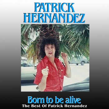 Patrick Hernandez Back in Time