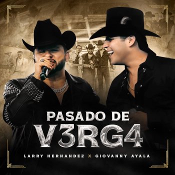 Larry Hernández Pasado De V3RG4