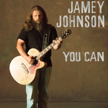 Jamey Johnson You Can