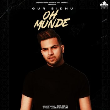 Gur Sidhu feat. Jassa Dhillon Oh Munde