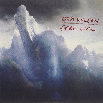 Dan Wilson Free Life