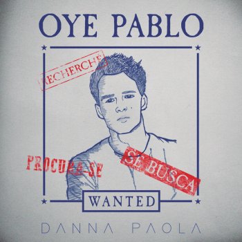 Danna Paola Oye Pablo