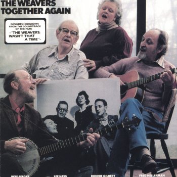 The Weavers Wasn't That a Time