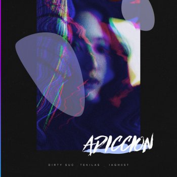 Dirty Suc feat. Tekilas Adicción