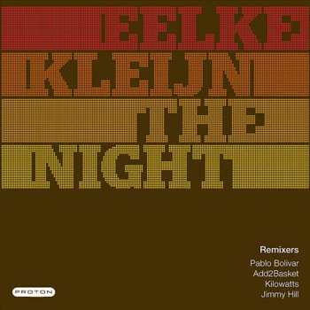 Eelke Kleijn The Night - Original Mix