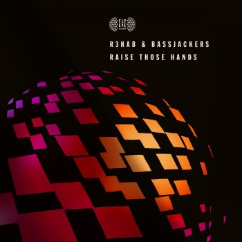 R3hab & Bassjackers Raise Those Hands