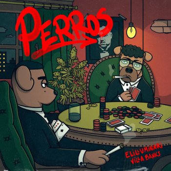 Elilluminari feat. VillaBanks Perros