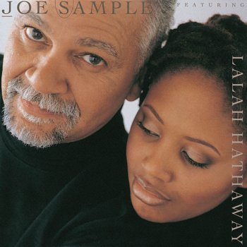 Joe Sample & Lalah Hathaway When Your Life Was Low (feat. Lalah Hathaway)