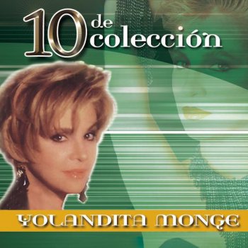 Yolandita Monge Quítame Ese Hombre Del Corazon