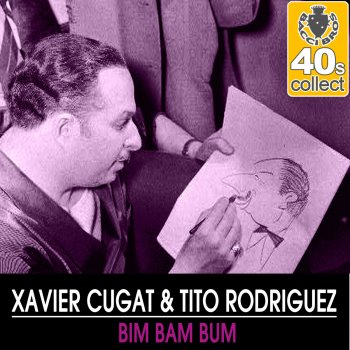 Xavier Cugat & Tito Rodriguez Bim Bam Bum (Remastered)