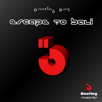 Исполнитель Bootleg Ben, альбом Escape to Bali