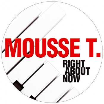 Mousse T. feat. Emma Lanford & Fuzzy Hair Right About Now - Fuzzy Hair Dub Mix