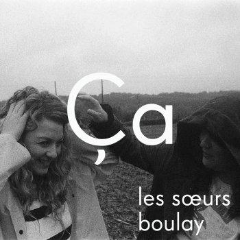 Les soeurs Boulay Ça