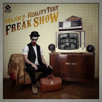 Major7 feat. Reality Test Freak Show