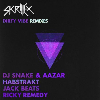 Skrillex Dirty Vibe - DJ Snake & Aazar Remix