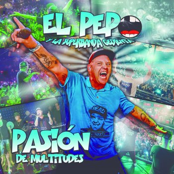 El Pepo feat. El Tirri Nada Es Imposible (feat. El Tirri) [with La Super Banda Gedienta]