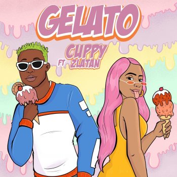 Cuppy feat. Zlatan Gelato