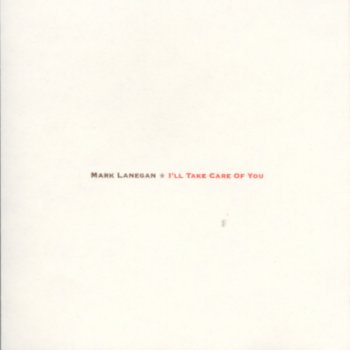 Mark Lanegan Creeping Coastline of Lights