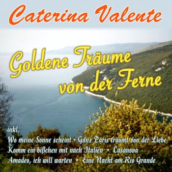 Caterina Valente Amadeo, ich will warten