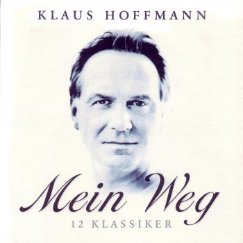 Klaus Hoffmann Als wenn es gar nichts wär