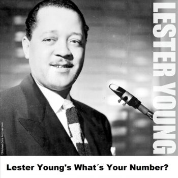 Lester Young You're Driving Me Crazy (Original)