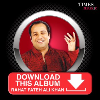 Rahat Fateh Ali Khan Main Tenu (From "Virsa")