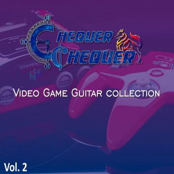 ChequerChequer Megaman 7 Guitar Medley