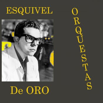 Esquivel One For My Baby