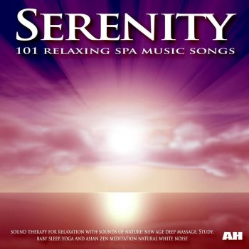 Zen Meditation and Natural White Noise and New Age Deep Massage - Serenity: 101 Relaxing Spa Music Songs, Sound Therapy for Relaxation With Sounds of Nature: Baby Sleep, Study and Yoga