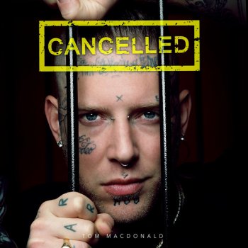 Tom MacDonald Cancelled