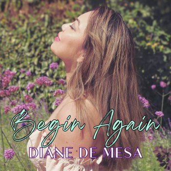 Diane de Mesa Begin Again
