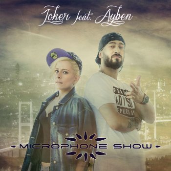 Joker feat. Ayben Microphone Show