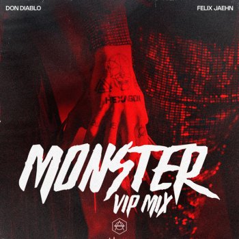 Don Diablo feat. Felix Jaehn Monster - Don Diablo VIP Mix