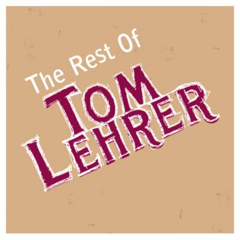 Tom Lehrer I Got It from Agnes
