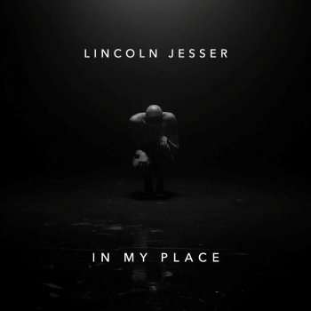 Lincoln Jesser In My Place