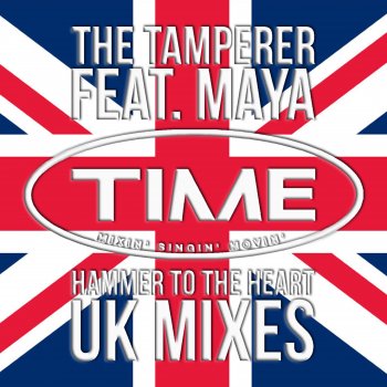 Исполнитель The Tamperer, альбом Hammer to the Heart (feat. Maya) [Uk Mixes] - Single