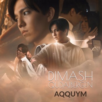 Dimash Qudaibergen Aqquym