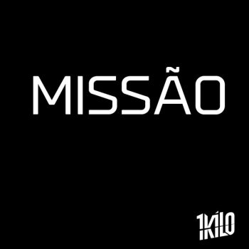 1Kilo feat. Dvasto Missão