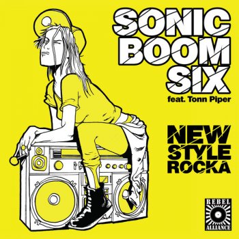 Sonic Boom Six feat. Tonn Piper New Style Rocka