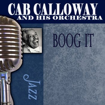 Cab Calloway and His Orchestra King Porter Stomp