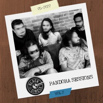 Исполнитель Black Circle, альбом Pandora Sessions Vol. 2
